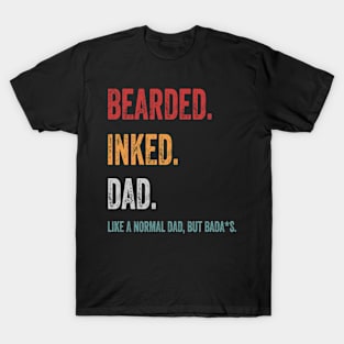 bearded inked dad T-Shirt